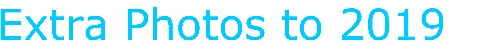 Extra Photos - Up to 2019